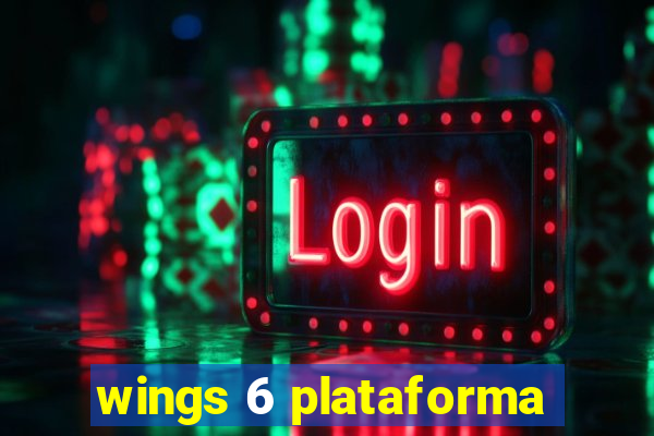 wings 6 plataforma